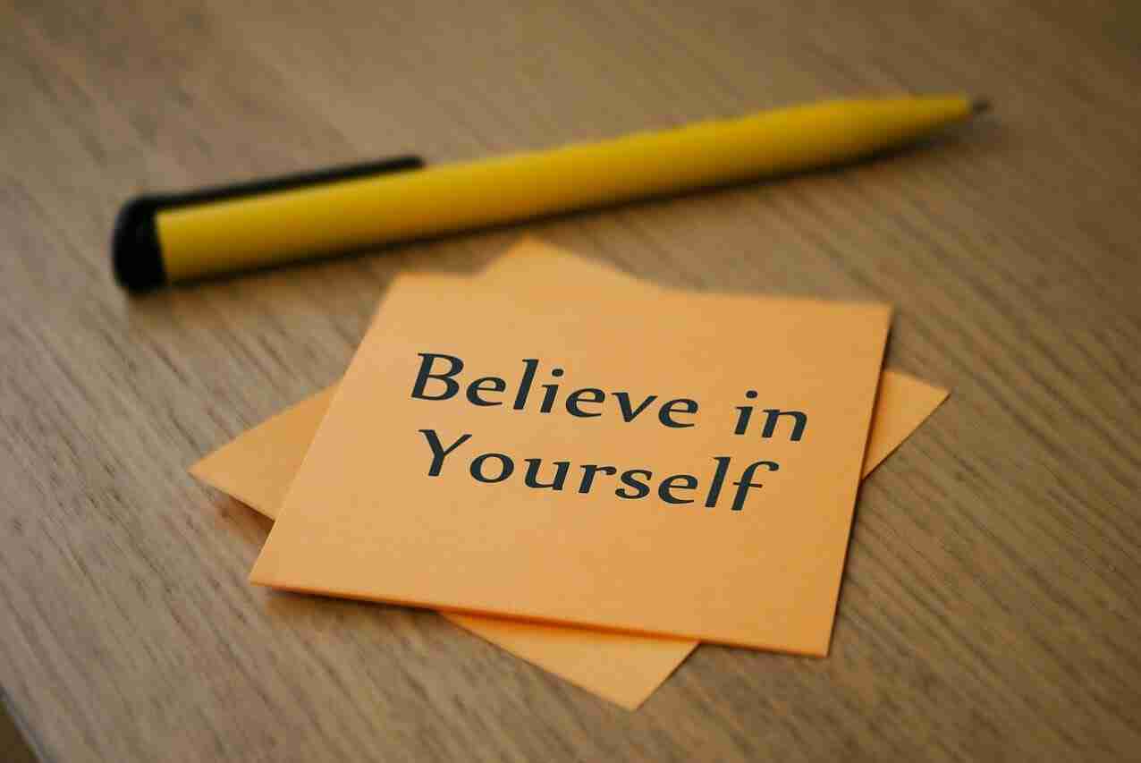 How to Believe In Yourself