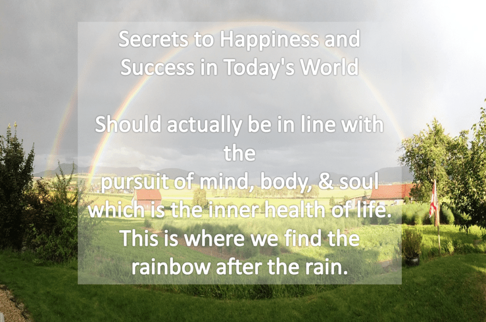 Secrets to Happiness And Success In Today's World