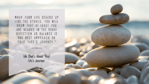 Life's Journey - Balance