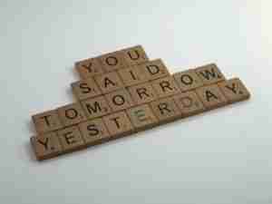 You Said Tomorrow, Yesterday