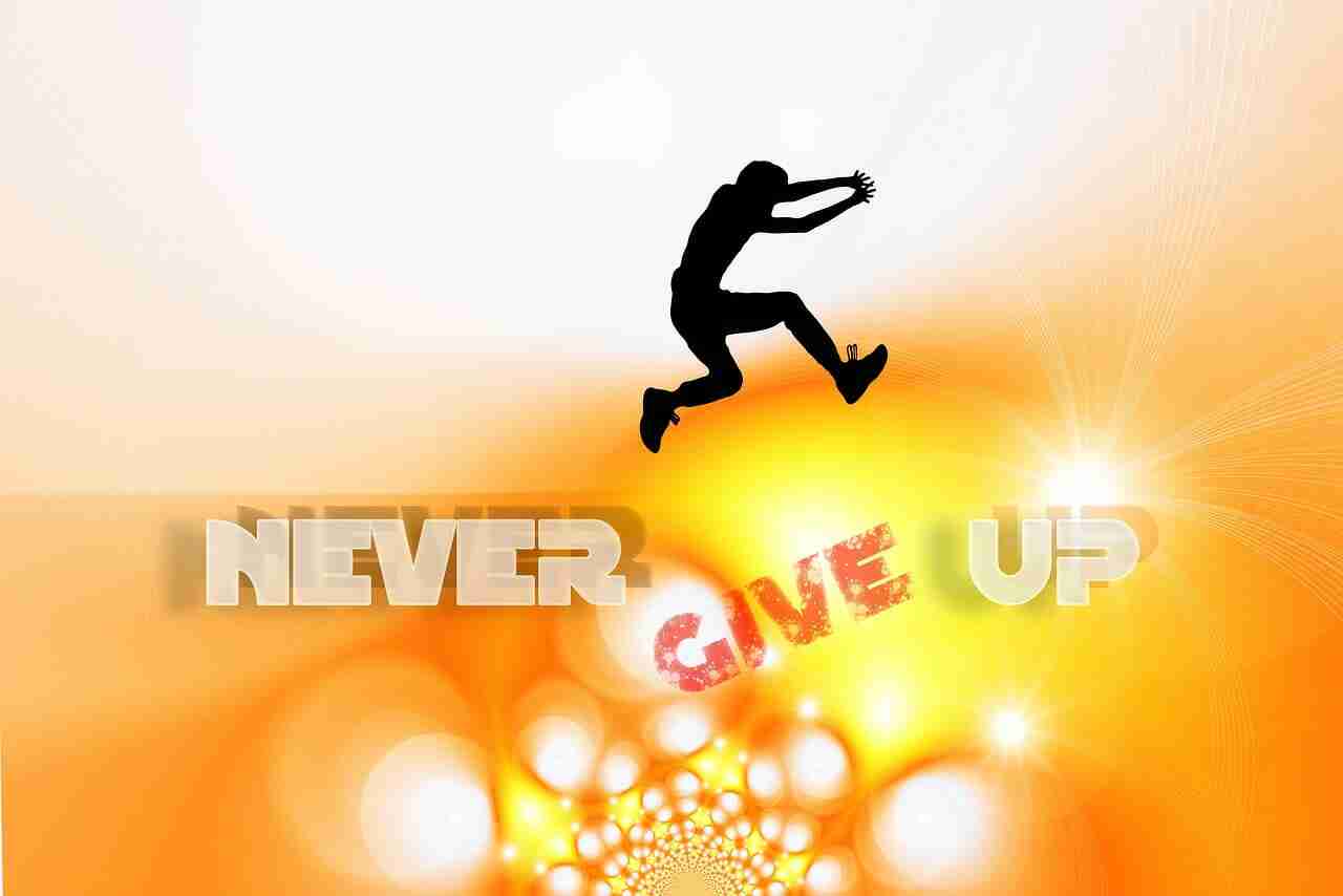 no way, give up, leap