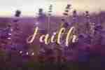 The Power of Faith-Divine Scriptures on Faith