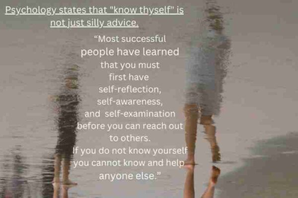 Self-Reflection: Knowing Thyself For True Living