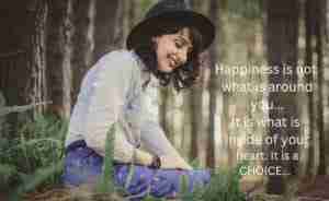 Happiness Is a Choice-Why Not Choose It