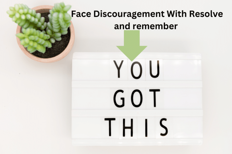 Monday Motivation-Face Discouragement With Resolve