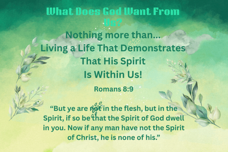 What Does God Want From Us