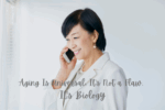 Aging Is Universal: It’s Not a Flaw, It’s Biology