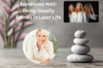 Emotional Well-Being Usually Comes In Later Life