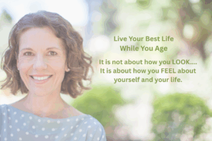 Living Your Best Life As You Age