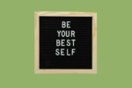 How To Become Your Best Self