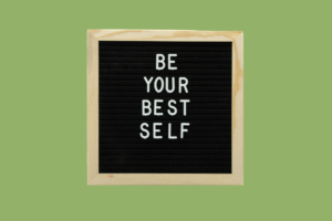 How To Become Your Best Self