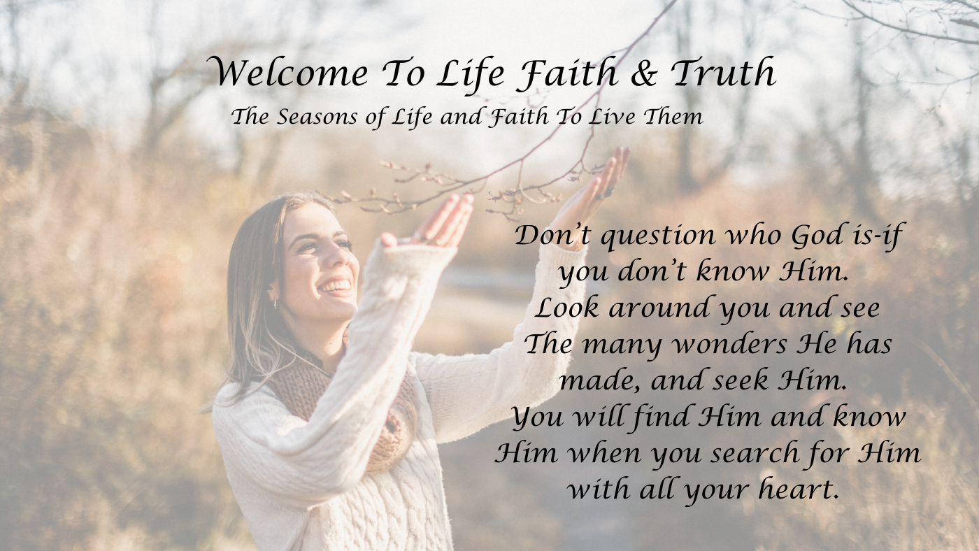 Life Faith Truth Welcome Banner