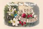 What Does Waiting On The Lord Mean