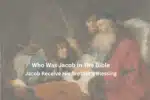 Who Was Jacob In The Bible