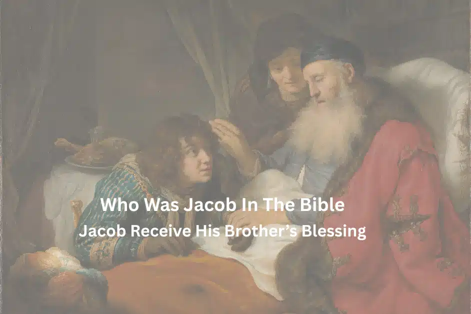 Who Was Jacob In The Bible