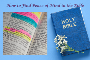 How To Find Peace of Mind In The Bible