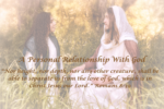 What Does it Mean to Have a Personal Relationship With God