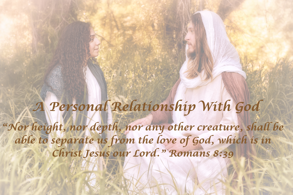 What Does it Mean to Have a Personal Relationship With God