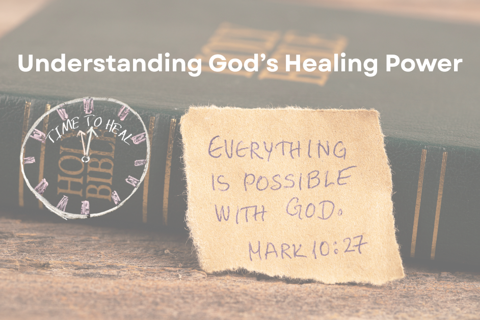Understanding God's Healing Power