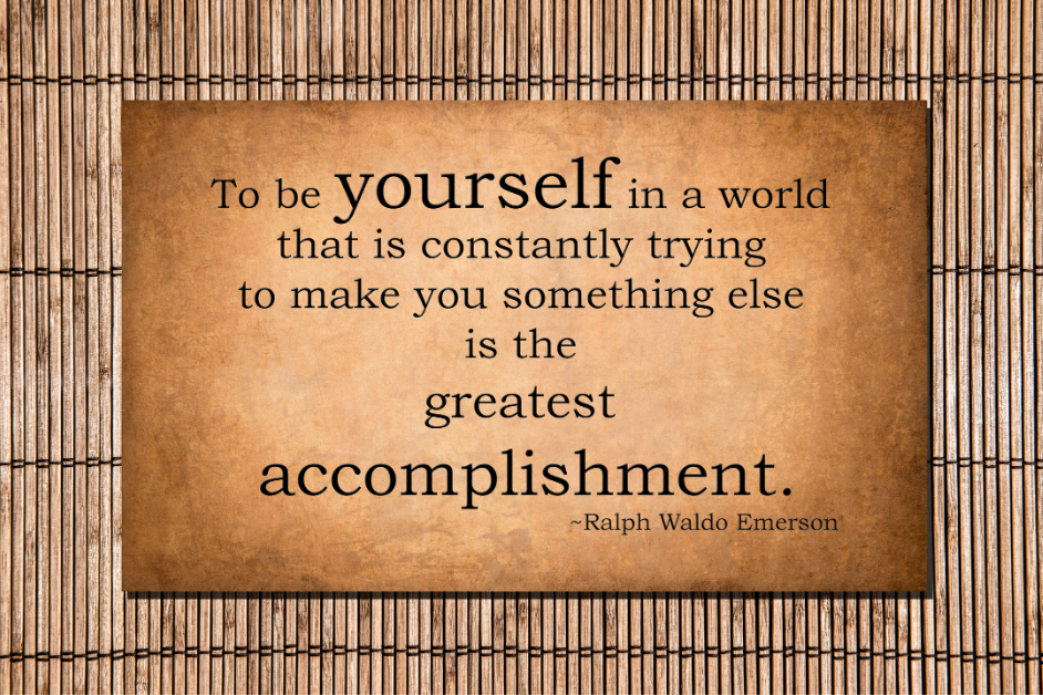 Be Yourself and Be Confident
