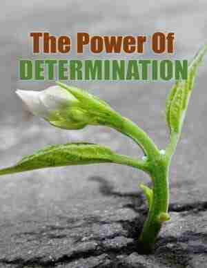 The Power of Determination